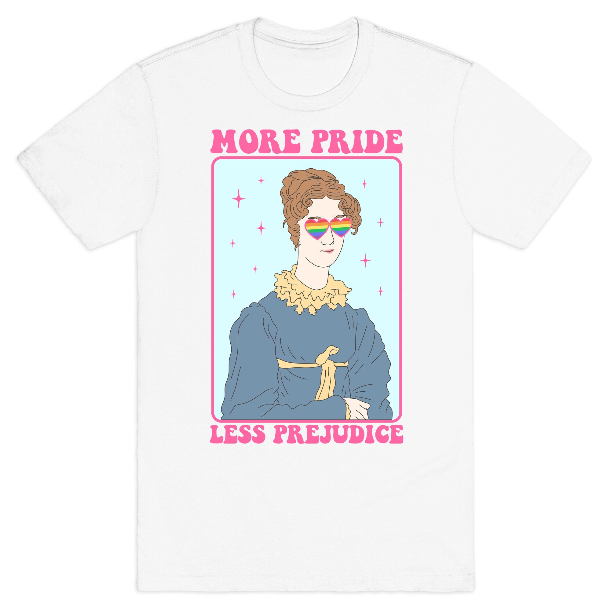 More Pride Less Prejudice T-Shirt